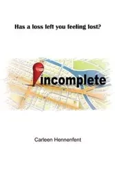 Incomplete - Carleen Hennenfent