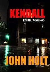 Kendall - John Holt