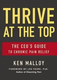 Thrive at the Top - Ken Malloy