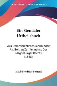 Ein Stendaler Urtheilsbuch - Behrend Jakob Friedrich