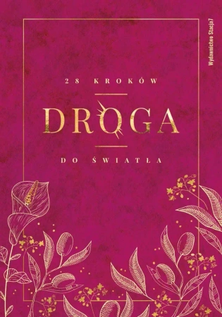 Droga. 28 kroków do Światła - Opracowanie zbiorowe