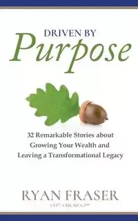 Driven by Purpose - Ryan Fraser
