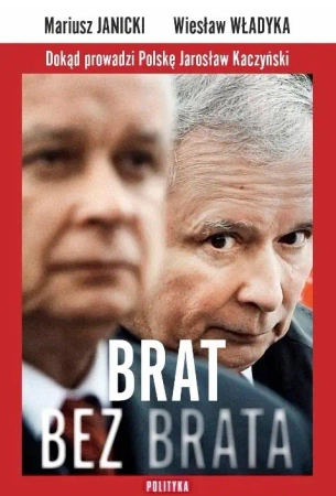 Brat bez brata - Mariusz Janicki, Wiesław Władyka