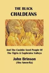The Black Chaldeans - John Brinson Abu Amen-Ra