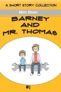 Barney and Mr. Thomas - Mimi Strom