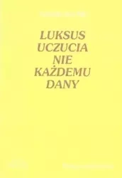 Luksus uczucia nie każdemu dany - Natalia Rychło