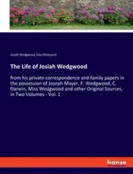 The Life of Josiah Wedgwood - Eliza Meteyard
