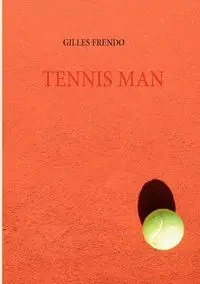 TENNIS MAN - Frendo Gilles