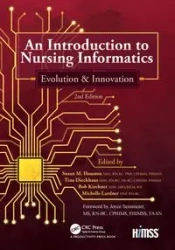 An Introduction to Nursing Informatics, Evolution, and Innovation, 2nd Edition - Houston Susan M.