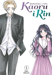 Kaoru i Rin. Rozkwitając z tobą. Tom 1 - Saka Mikami