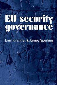 EU security governance - Emil Kirchner
