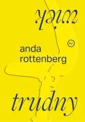 Trudny wiek - Anda Rottenberg