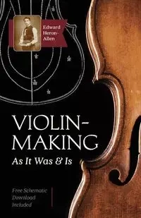 Violin-Making - Edward Heron-Allen