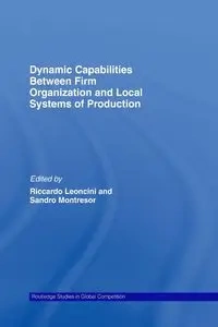 Dynamic Capabilities Between Firm Organisation and Local Systems of Production - Leoncini Riccardo