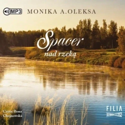 Spacer nad rzeką audiobook - Monika A. Oleksa
