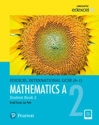 Pearson Edexcel International GCSE (9-1) Mathematics A Student Book 2 - D.A. Turner, I.A. Potts