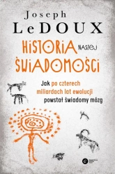 Historia naszej świadomości - Joseph LeDoux, Anna Binder, Marek Binder