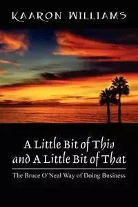 A Little Bit of This and A Little Bit of That - Williams Kaaron