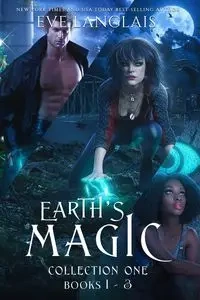 Earth's Magic Collection One - Eve Langlais