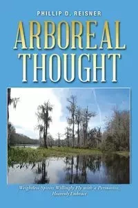 Arboreal Thought - Phillip D. Reisner
