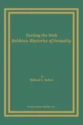Tasting the Dish - Michael L. Satlow
