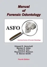 Manual of Forensic Odontology - Herschaft Edward E.