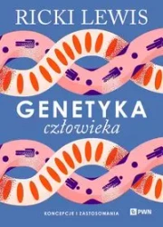 Genetyka człowieka. Koncepcje i zastosowania - Ricki Lewis