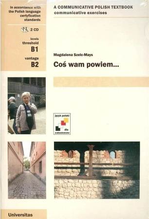Coś wam powiem ćw kom. B1, B2 w.ang ćw + 2CD - Magdalena Szelc-Mays