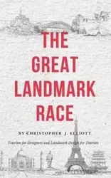 The Great Landmark Race - Elliott Christopher J.