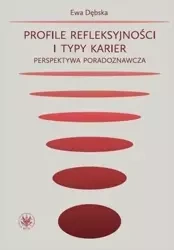 Profile refleksyjności i typy karier. - Ewa Dębska