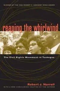 Reaping the Whirlwind - Robert J. Norrell