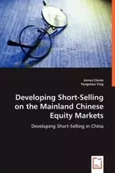 Developing Short-Selling on the Mainland Chinese Equity Markets - James Clunie