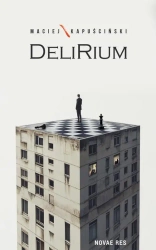 eBook Delirium - Maciej Kapuściński epub mobi