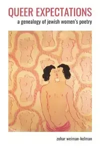 Queer Expectations - Weiman-Kelman Zohar