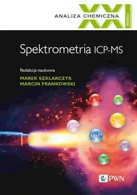 Spektrometria ICP-MS - Marek Szklarczyk, Marcin Frankowski