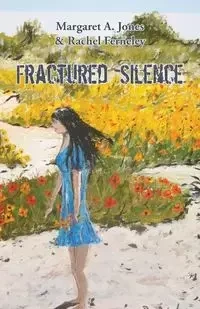 Fractured Silence - Margaret Jones
