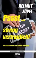 Pssst ... Streng vertraulich! - Zöpfl Helmut