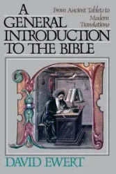 A General Introduction to the Bible - David Ewert