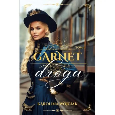 Garnet T.1 DrogA - Karolina Wójciak