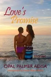 Love's Promise - Opal Palmer Adisa