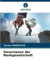 Governance der Bankgesellschaft - Madouche Yacine