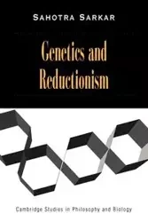 Genetics and Reductionism - Sarkar Sahotra
