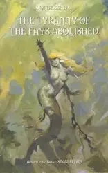 The Tyranny of the Fays Abolished - D.L. Comtesse