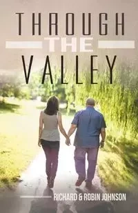 Through the Valley - Johnson Richard and Robin