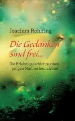 Die Gedanken sind frei - Joachim Rohlfing