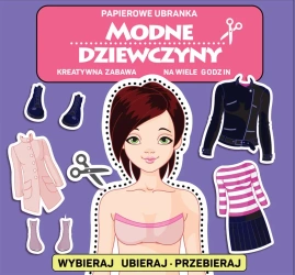 Modne dziewczyny. Papierowe ubranka - Opracowanie zbiorowe