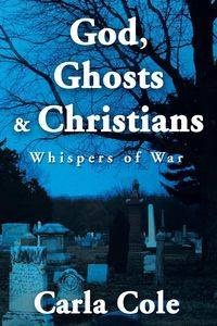 God, Ghosts & Christians - Cole Carla