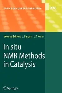 In situ NMR Methods in Catalysis - Bargon Joachim