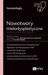 Nowotwory mielodysplastyczne. Współczesne spojrzen - Jadwiga Dwilewicz-Trojaczek, Krzysztof Mądry
