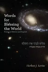 Words for Blessing the World - Herbert Levine J